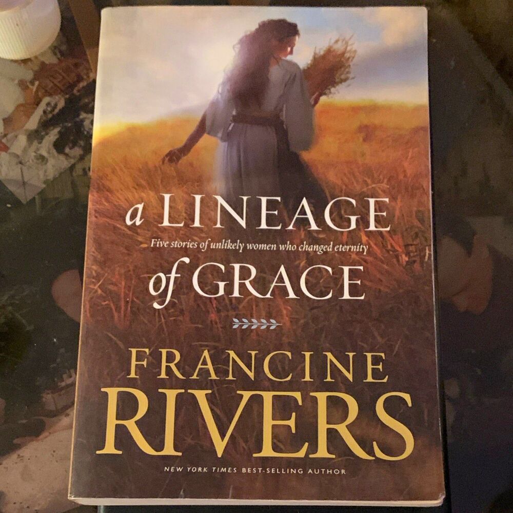 A Lineage of Grace by Francine Rivers (Paperback) - Lineage of Grace Series